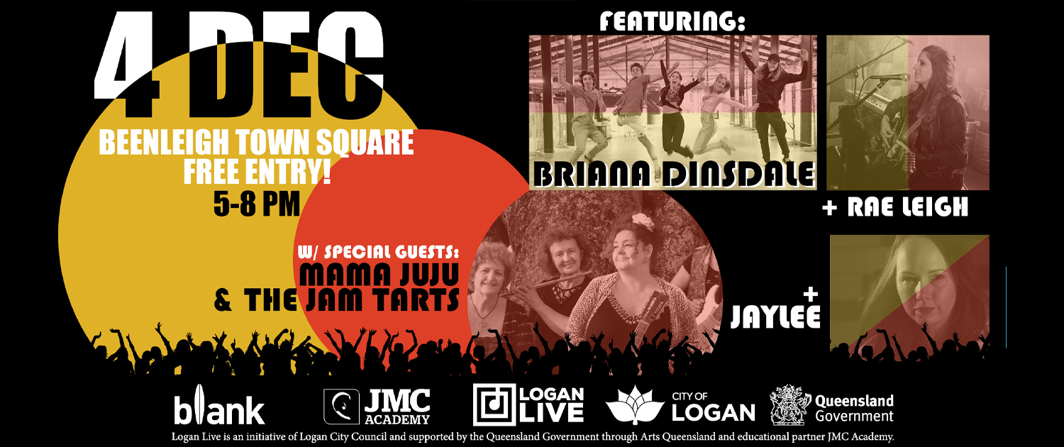 Logan live event on 4 December held at Beenleigh Town Square. Free entry 5 to 8pm. Featuring Briana Dinsdale, Rae Leigh, and Jaylee with special guests Mama Juju and the Jam Tarts. Logan Live is an initiative of Logan City Council and supported by the Queensland Government through Arts Queensland and educational partner JMC Academy.